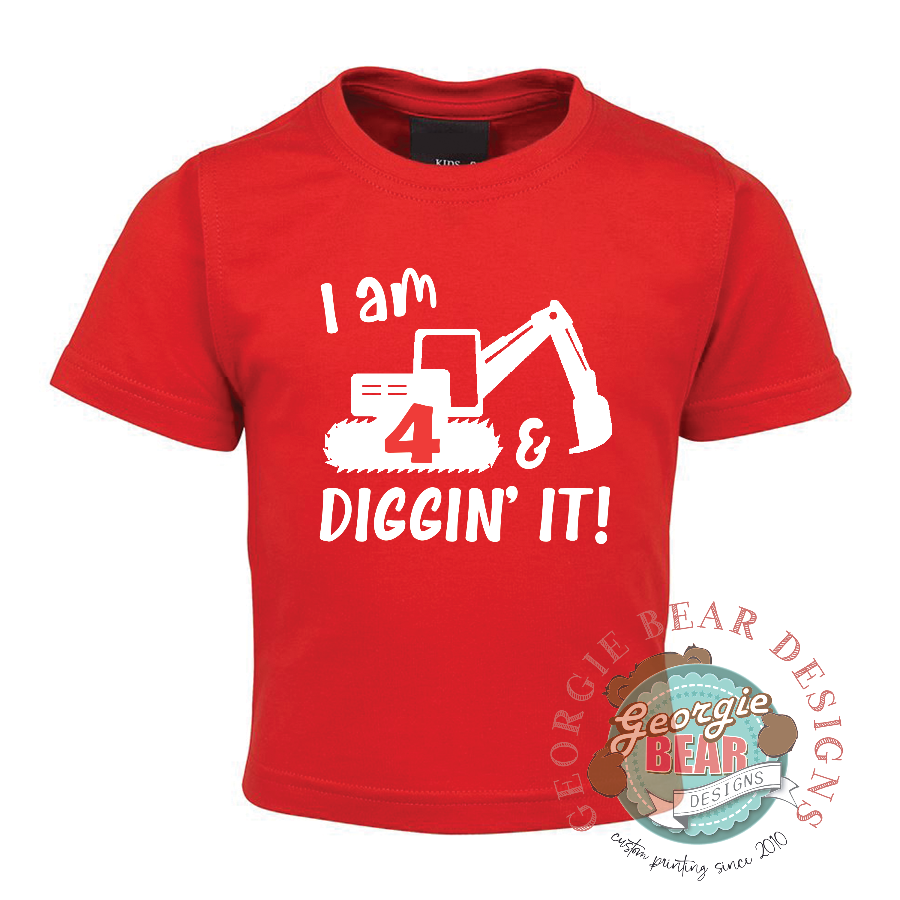 Digger Birthday Kids Red T-shirt, I'm 4 and Diggin it!